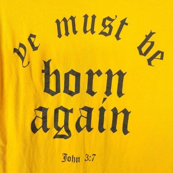 Christian T Shirt Mens Size XL Yellow We Must Be Born Again John 3:7 Bible Verse - Picture 5 of 7